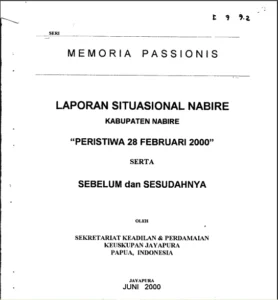 Memoria Passionis Seri 07-Laporan Situasional Nabire-Peristiwa 28 Februari 2000-Sebelum dan Sesudahnya