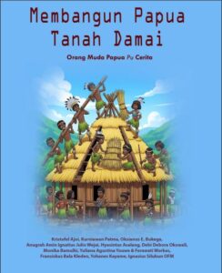 Membangun Papua Tanah Damai