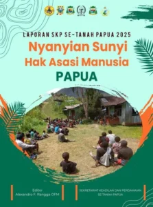 Nyanyian Sunyi HAM di Papua, Laporan SKP Se Papua tahun 2025