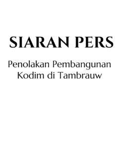 Penolakan Pembangunan Kodim di Tambrauw