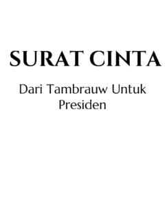 Surat Cinta dari Tambrauw Untuk Presiden