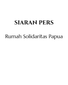 Siaran Pers RSP-Pelanggaran HAM Berat di Papua Meningkat Setelah Indonesia Menjadi Presiden Dewan HAM PBB