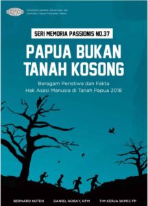 Memoria Passionis Seri 37 Tahun 2018-Papua Bukan Tanah Kosong