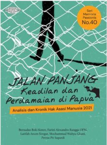 Memoria Passionis Seri 40 Tahun 2021-Jalan Panjang Keadilan & Perdamaian di Papua